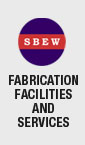 FABRICATION FACILITIES AND SERVICES